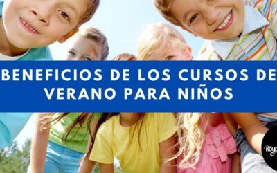 Beneficios De Los Cursos de Verano Para Niños | Royal Language Tepic