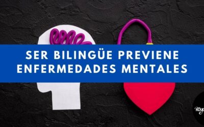 Ser Bilingüe Previene Enfermedades Mentales | Royal Language Tepic