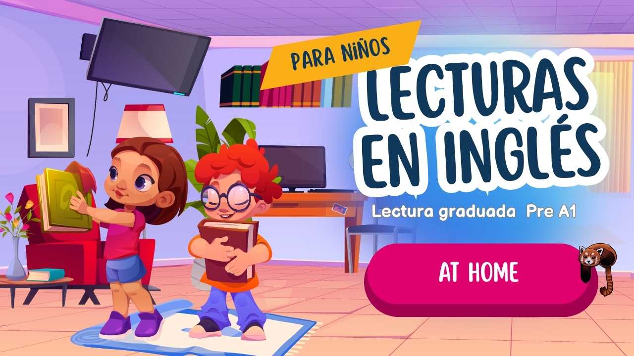 at home - S12 - lectura de ingles para ninos - english for kids - readings - online - aprender - audios - leccione - royal language