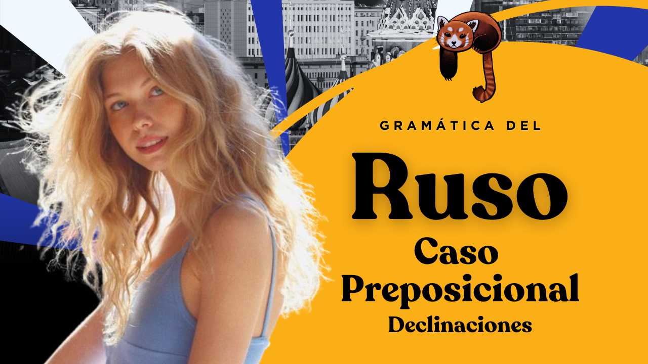 idioma ruso – declinaciones – caso preposicional – gramatica – online – aprender – royal language