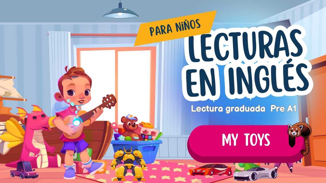 my toys - S09 - lectura de ingles para ninos - english for kids - readings - online - aprender - audios - leccione - royal language