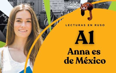 Ruso – Lectura Nivel A1 – Anna es de México