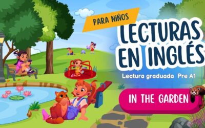 In the Garden – Inglés – Lectura para Niños S08 -Nivel Pre A1 Starters