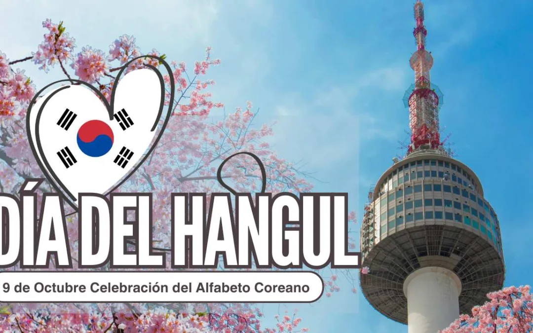 El Día del Hangeul (한글날) Fiesta Nacional de Corea del Sur que se Celebra Cada 9 de Octubre