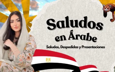 Saludos, Despedidas y Presentaciones en Idioma Árabe