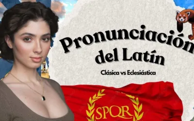 Pronunciación del Idioma Latín:  Clásica vs Eclesiástica