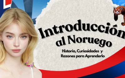 Introducción al idioma noruego: historia, curiosidades y razones para aprenderlo