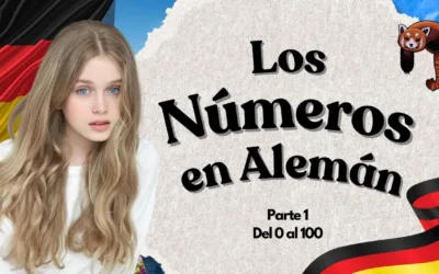 Los Números en Idioma Alemán – Parte 1 – Del 0 al 100