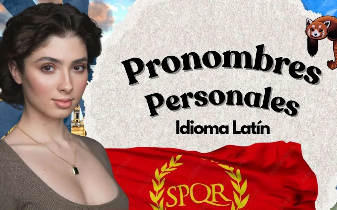 Los Pronombres Personales en Idioma Latín