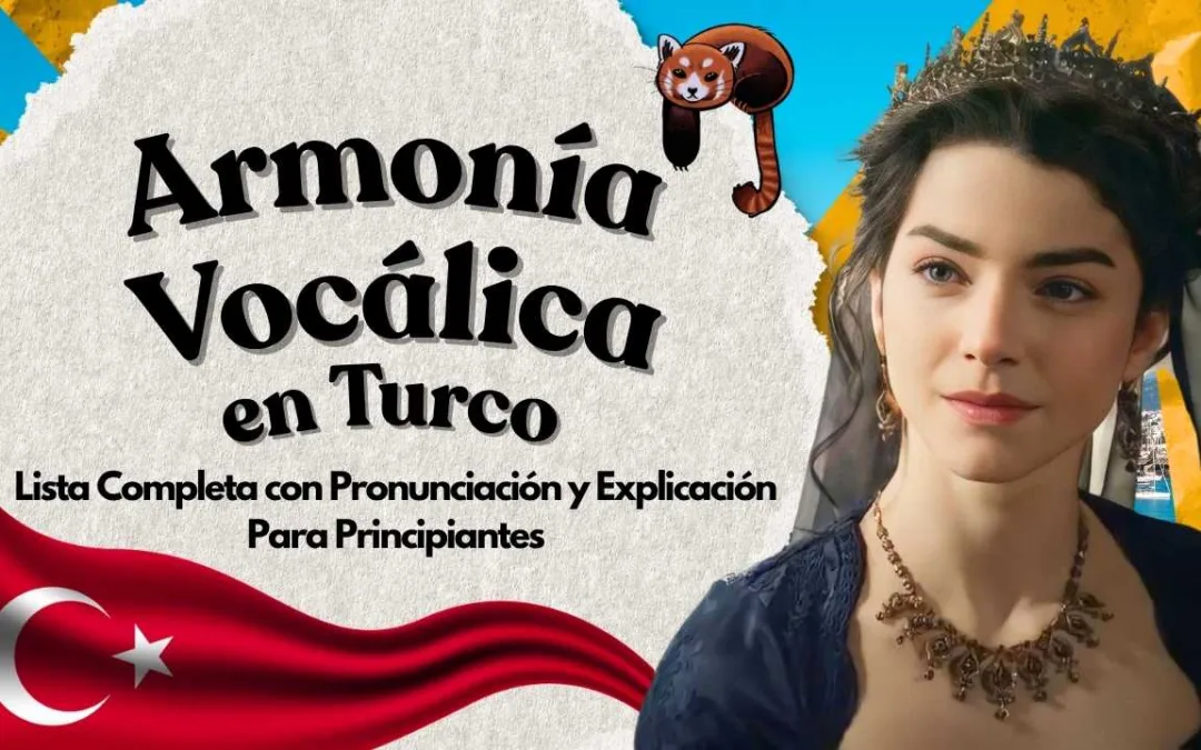 La Armonía Vocálica en Turco: Explicación Completa para Principiantes