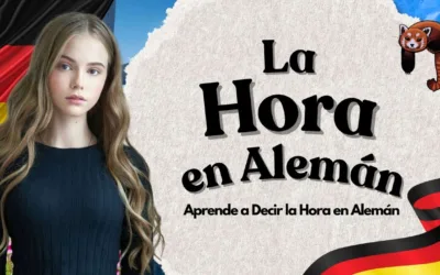 Como Decir la Hora en Idioma Alemán Guía con Ejemplos y Audios