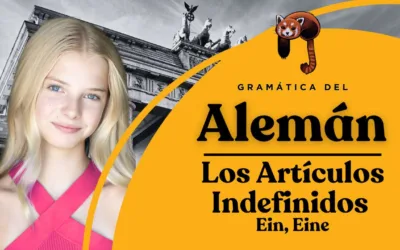 Los Artículos Indefinidos en Idioma Alemán: Ein, Eine, Kein, Keine