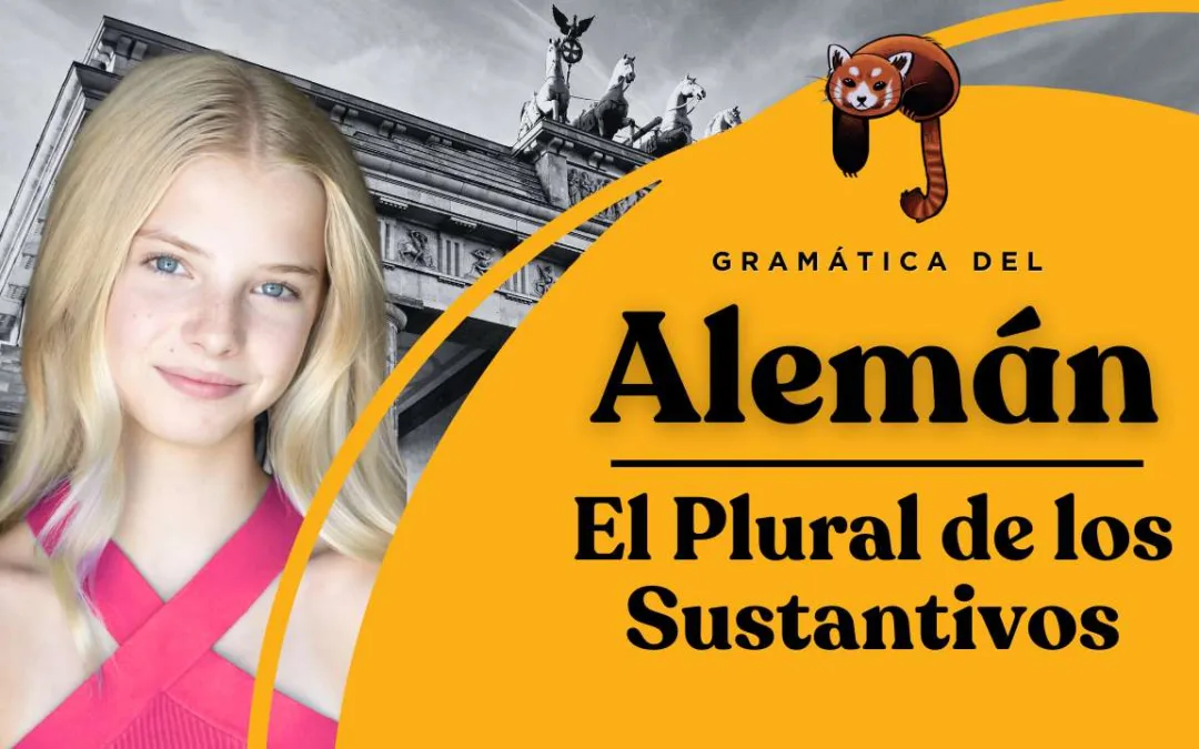 El Plural de los Sustantivos en Idioma Alemán