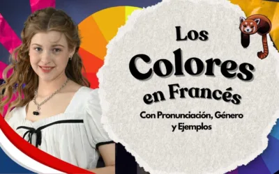 Los Colores en Francés: Guía Completa con Pronunciación, Género y Ejemplos