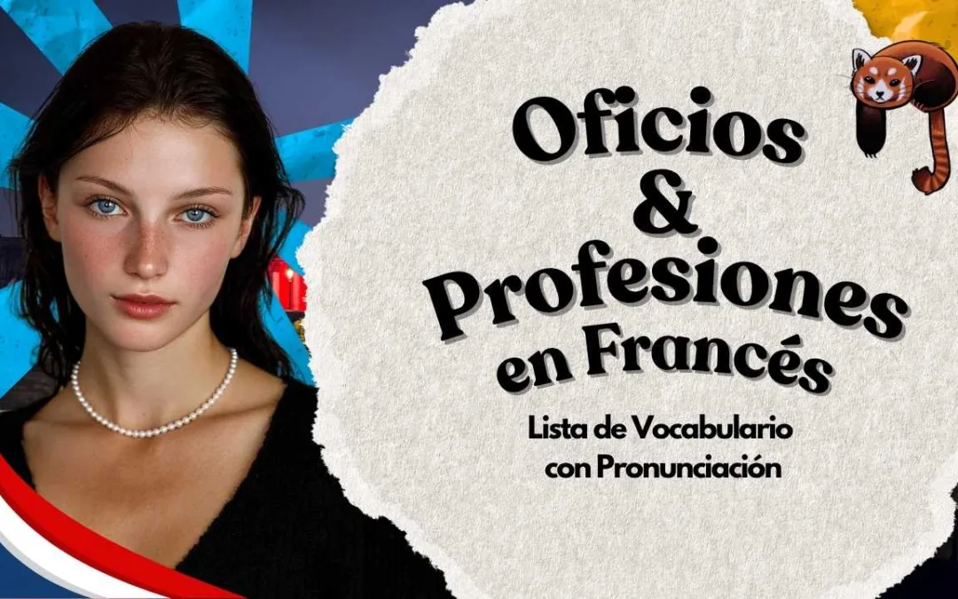 Profesiones y Oficios en Francés: Vocabulario, Pronunciación y Ejemplos