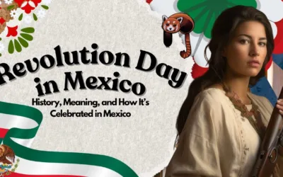 Mexican Revolution Day: History, Meaning, and How It’s Celebrated in Mexico